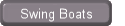 Swing Boats